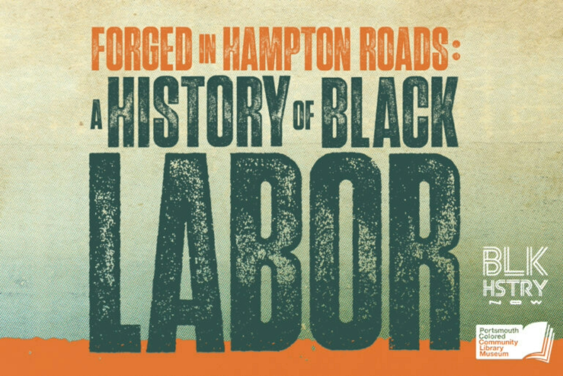 Forged in Hampton Roads Exhibit