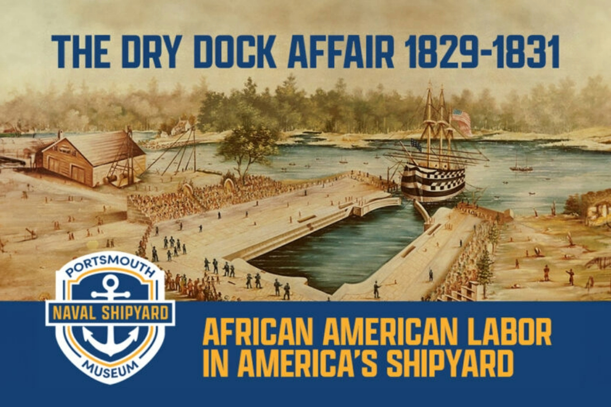 The Dry Dock Affair 1829-1831 Exhibit