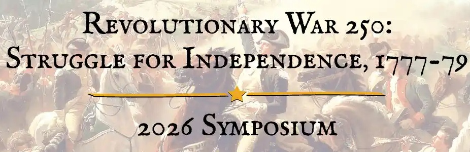 Revolutionary War 250 Symposium: Struggle for Independence, 1777-79
