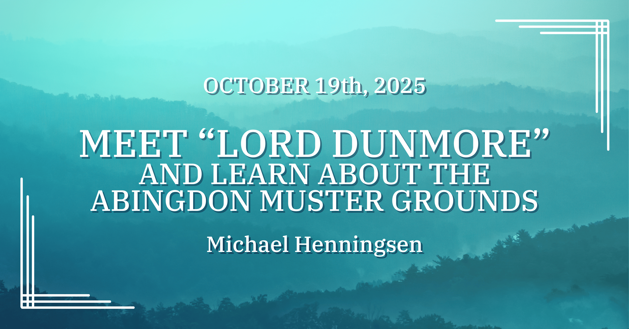 "Meet" Lord Dunmore with Michael Henningsen