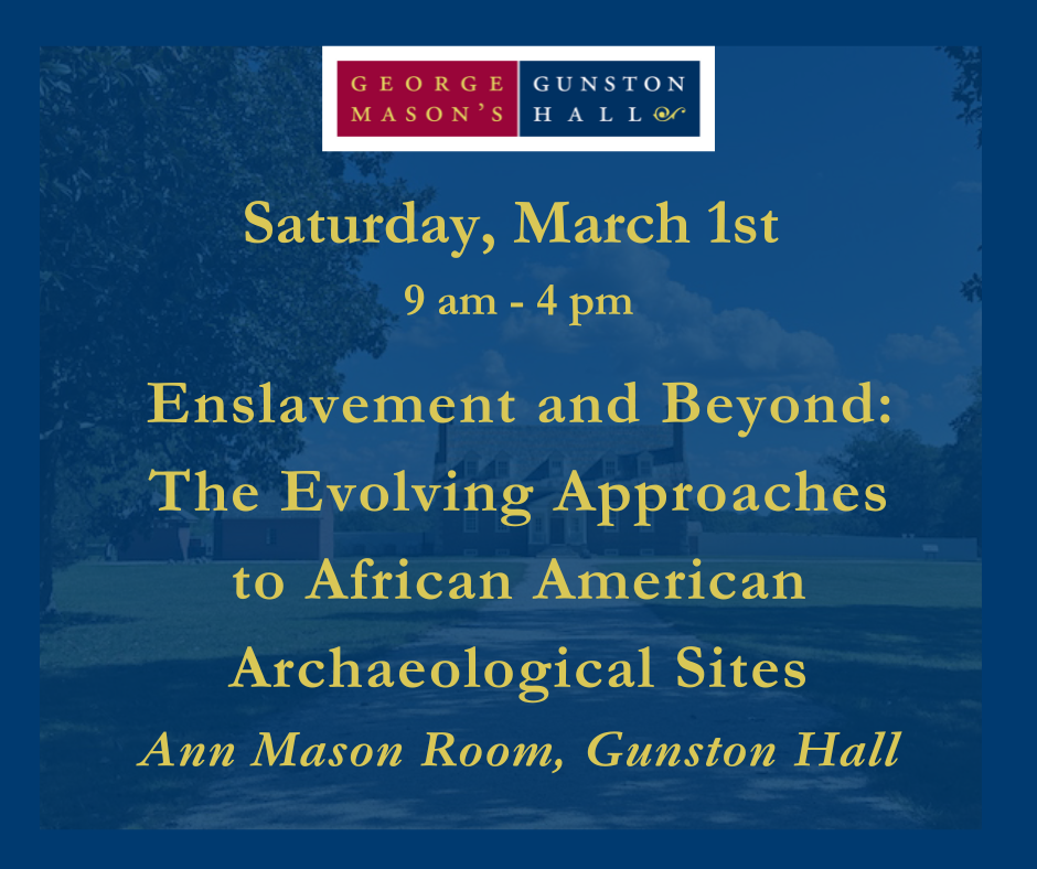 Enslavement and Beyond: The Evolving Approaches to African American Archaeological Sites