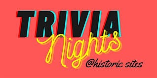 Trivia Night at Historic Sites