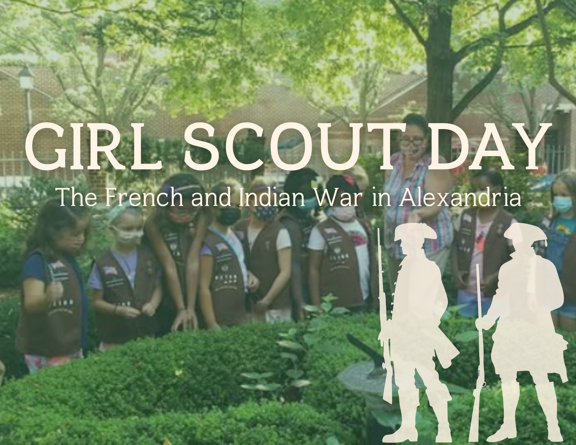 Girl Scout Day: The French and Indian War in Alexandria