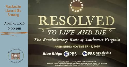 Community screening of "Resolved to Live and Die:  The Revolutionary Roots of Southwest Virginia" at Giles Historical Society