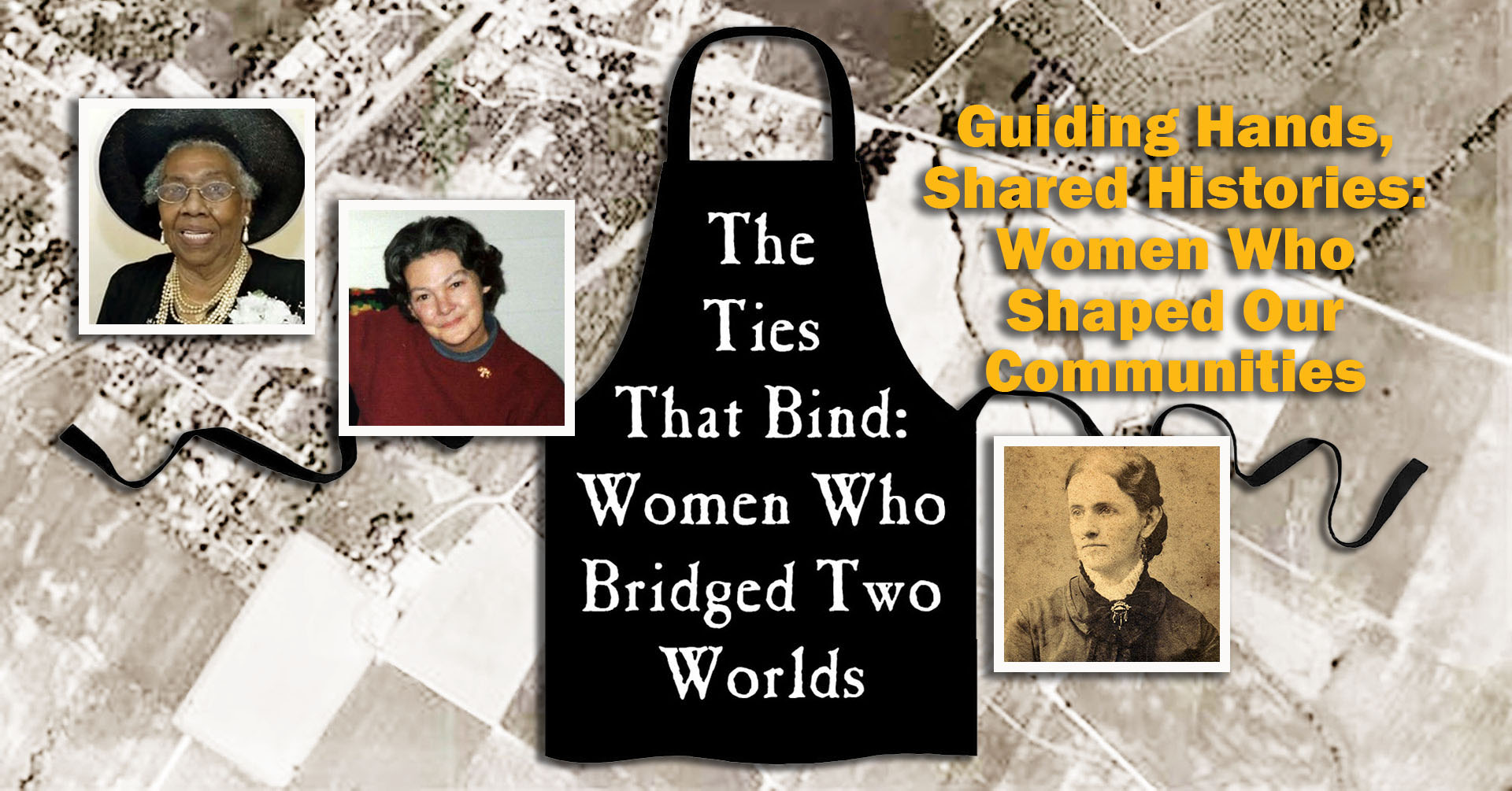 Guiding Hands, Shared Histories: Women Who Shaped Our Communities