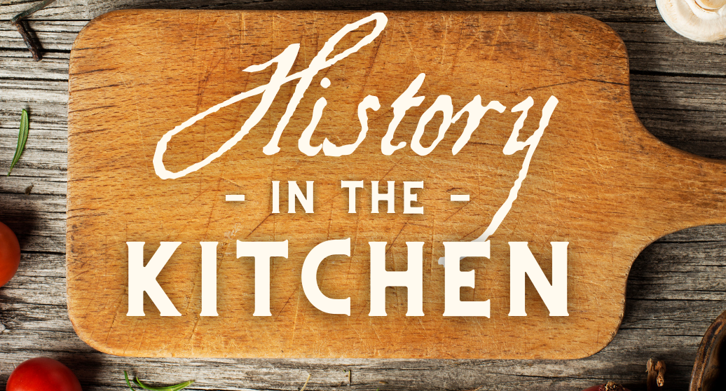 History in the Kitchen