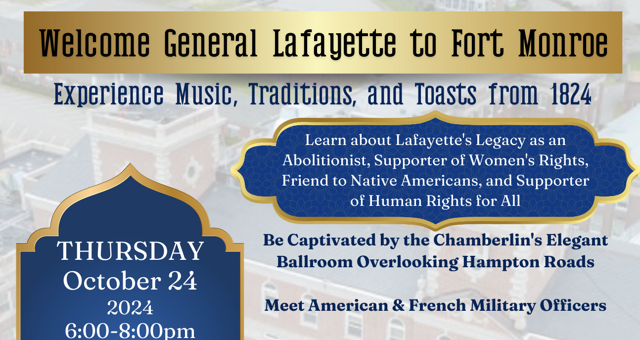 Bicentennial of Lafayette’s Farewell Tour Visits Fort Monroe, VA