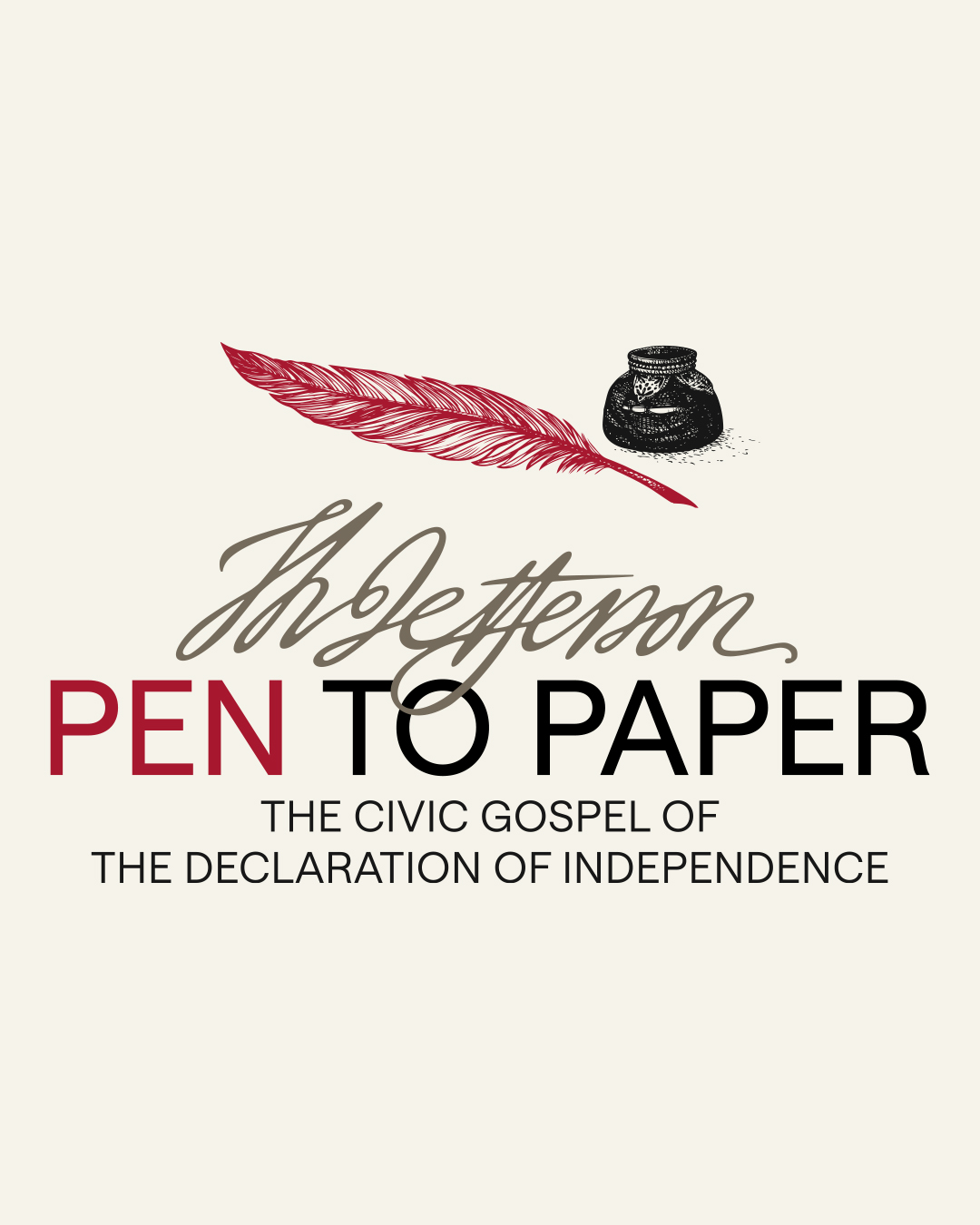 Pen to Paper: The Civic Gospel of the Declaration of Independence