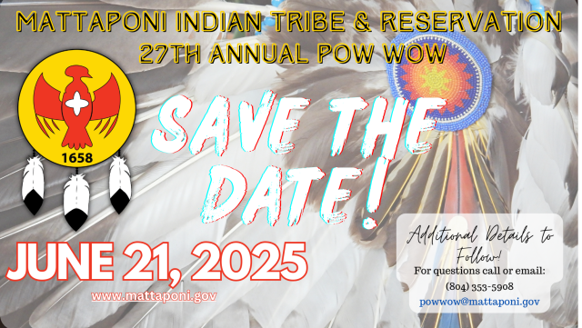 Mattaponi Indian Tribe & Reservation 27th Annual Pow Wow