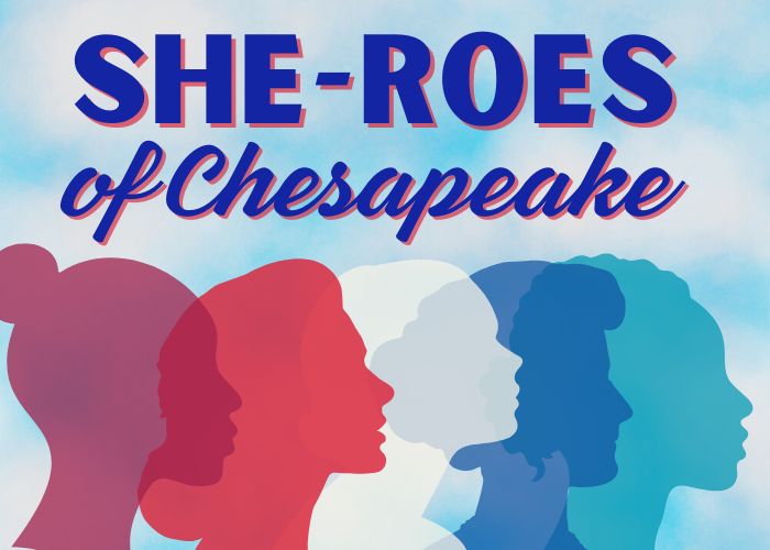 She-Roes of Chesapeake