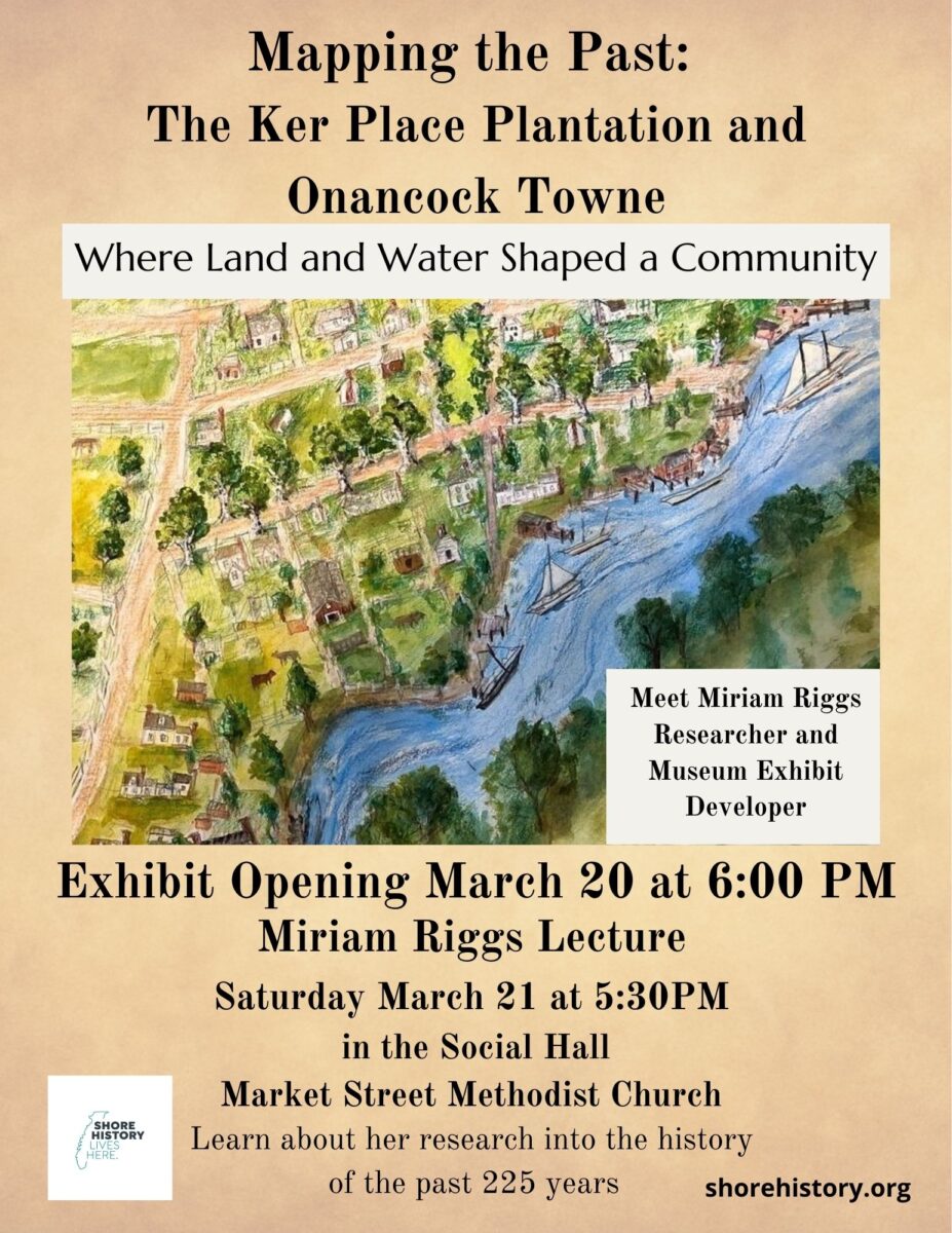 Mapping the Past: The Ker Place Plantation and Onancock Towne