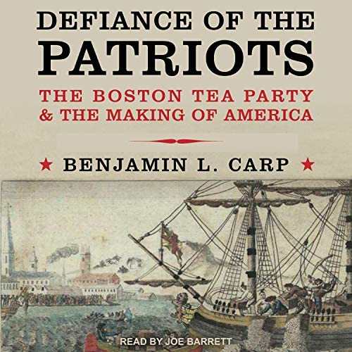 The Boston Tea Party and the Making of America with Dr. Benjamin Carp
