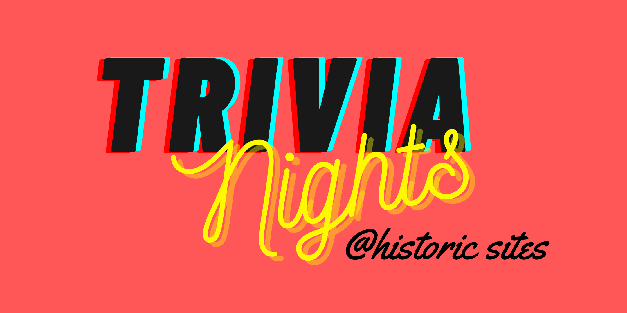 Trivia Night at Historic Sites-Wrong Answers Only