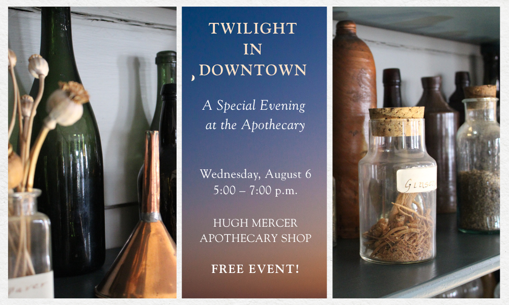 Twilight in Downtown - A Special Evening at the Apothecary