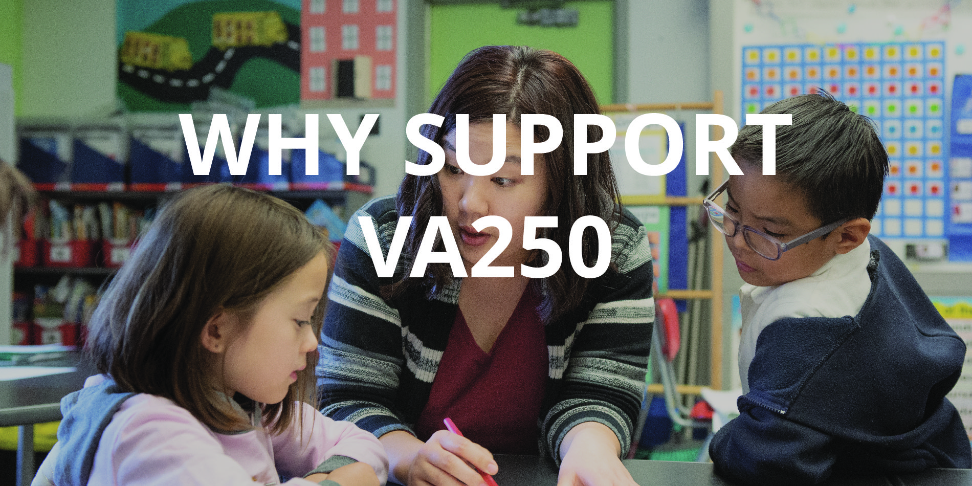 WHY SUPPORT VA250