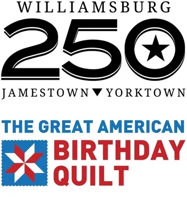 Visit Williamsburg Celebrates America250 With a Nationwide Call to Contribute to The Great American Birthday Quilt